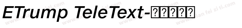 ETrump TeleText字体转换